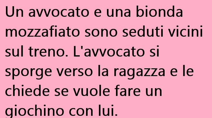 Un avvocato e una bionda mozzafiato sono seduti … (Barzelletta)
