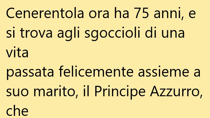 Cenerentola ora ha 75 anni, e … (Barzelletta)